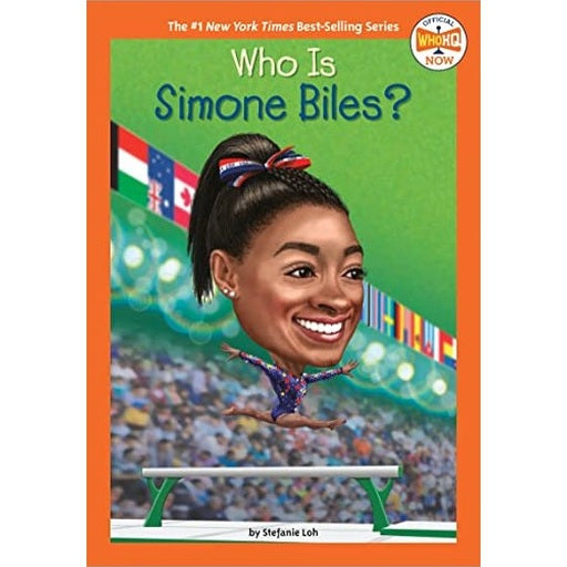 Book cover: "Who Is Simone Biles?" featuring an illustrated portrait of Simone Biles in mid-air during a gymnastics routine, set against a green backdrop with flags of various countries, and a crowd of spectators below.